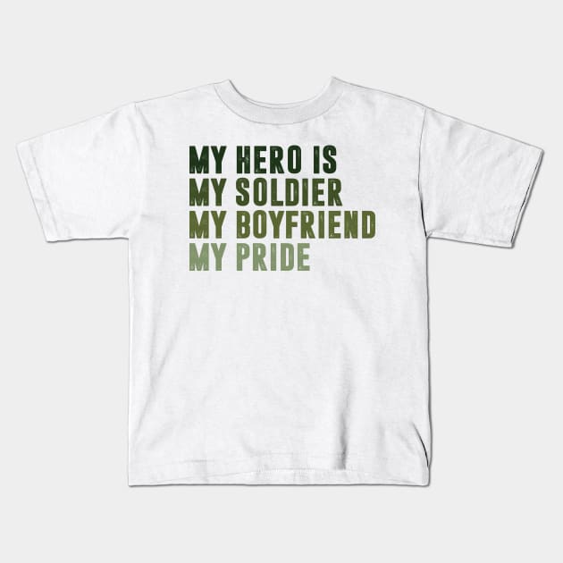 My Hero is my soldier Kids T-Shirt by C_ceconello